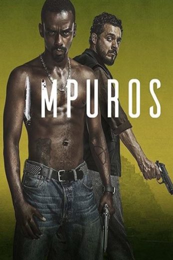 مسلسل Impuros الموسم الاول مترجم كامل