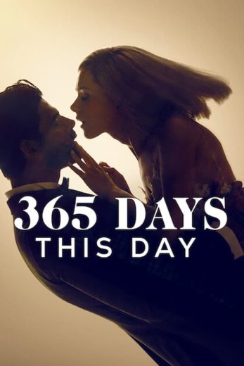 فيلم 365 Days: This Day 2022 مترجم